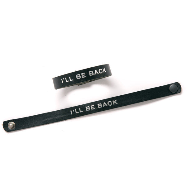 Terminator Dialogue Bracelet Single Wrap: I'll Be Back